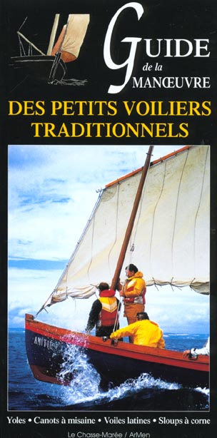 GUIDE DE LA MANOEUVRE DES PETITS VOILIERS TRADITIONNELS