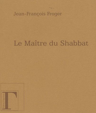 LE MAITRE DU SHABBAT