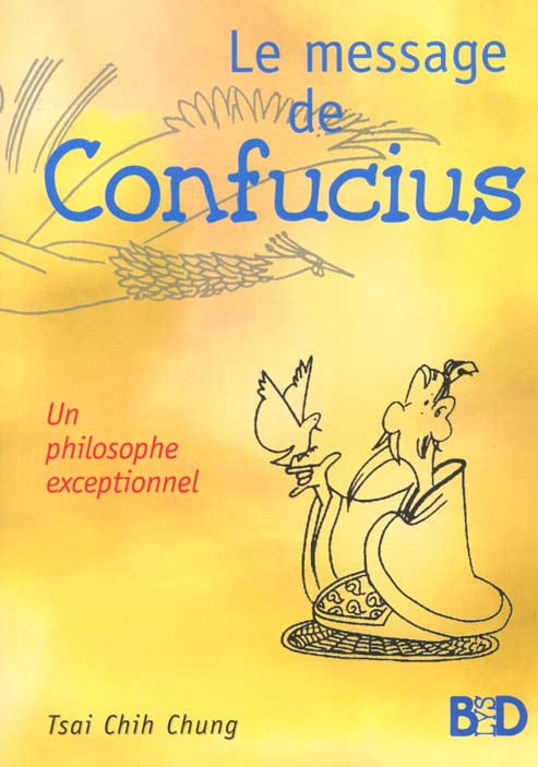 LE MESSAGE DE CONFUCIUS