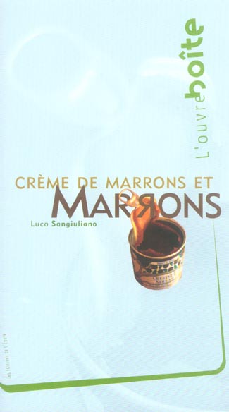 MARRONS ET CREME DE MARRONS / OUVRE-BOITE N 2