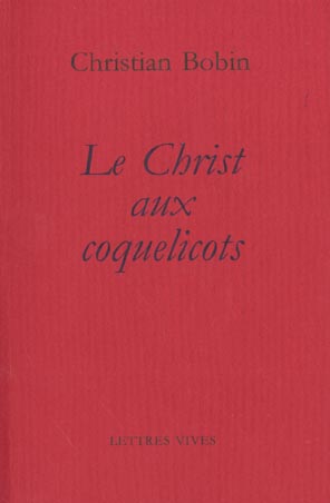 LE CHRIST AUX COQUELICOTS ANCIENNE EDITION