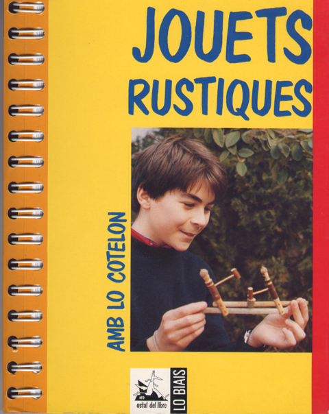 JOUETS RUSTIQUES, AMB LO COTELON