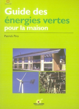 GUIDE DES ENERGIES VERTES POUR LA MAISON