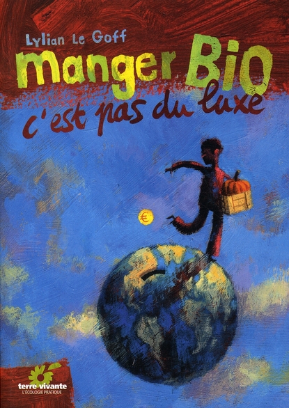 MANGER BIO C'EST PAS DU LUXE