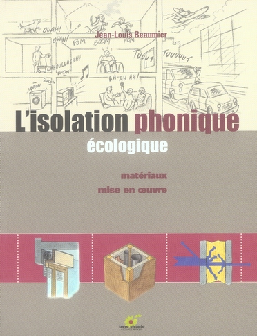 L'ISOLATION PHONIQUE ECOLOGIQUE