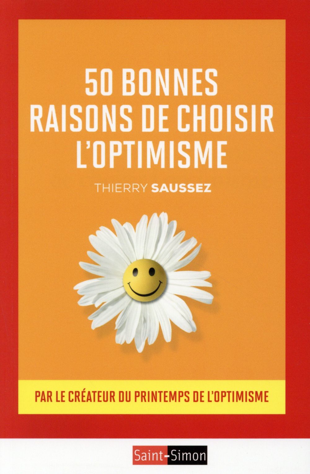 50 BONNES RAISONS DE CHOISIR L'OPTIMISME