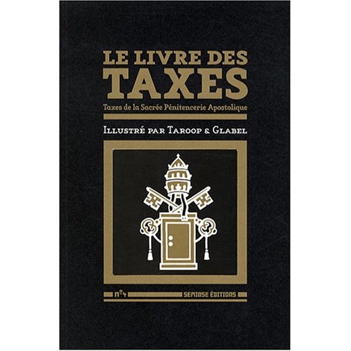 LE LIVRE DES TAXES - TAXES DE LA SACREE PENITENCERIE APOSTOLIQUE