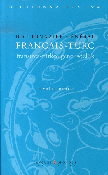 DICTIONNAIRE GENERAL FRANCAIS-TURC