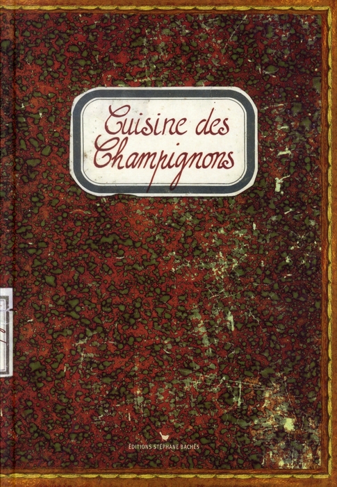 CUISINE DES CHAMPIGNONS