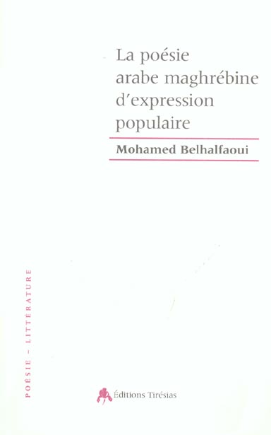 LA POESIE ARABE MAGHREBINE D'EXPRESSION POPULAIRE