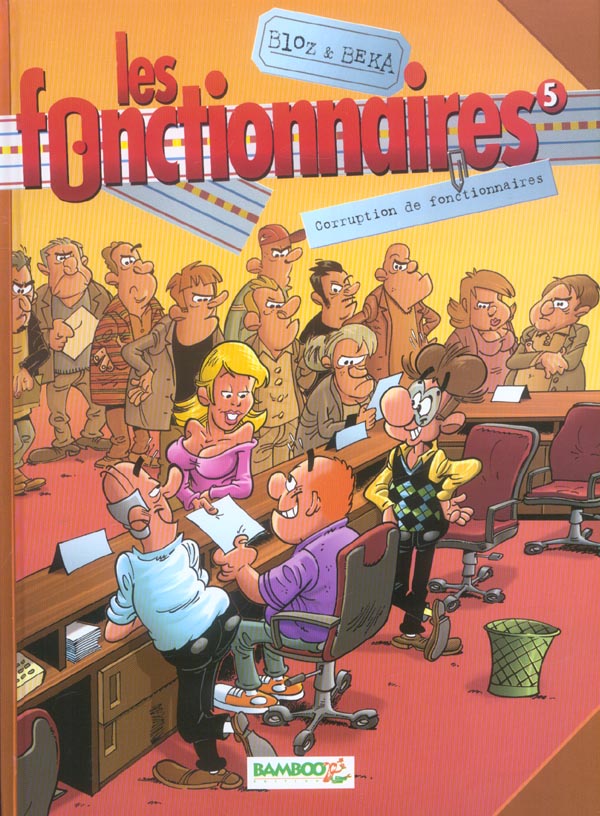LES FONCTIONNAIRES - TOME 05 - CORRUPTION DE FONCTIONNAIRES