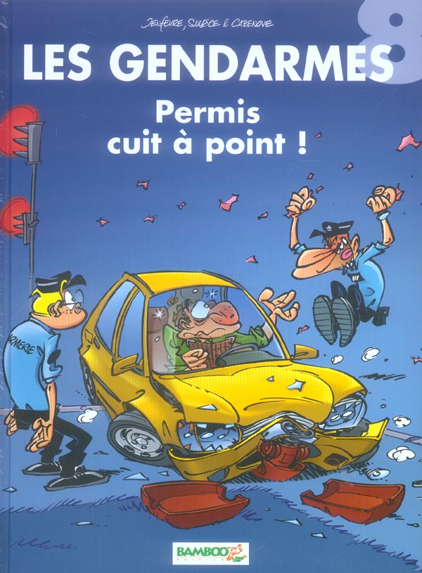 LES GENDARMES - TOME 08 - PERMIS CUIT A POINTS !