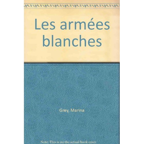 LES ARMEES BLANCHES