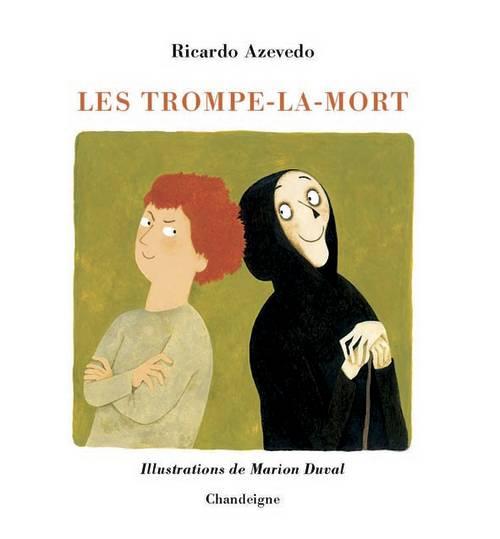LES TROMPE-LA-MORT