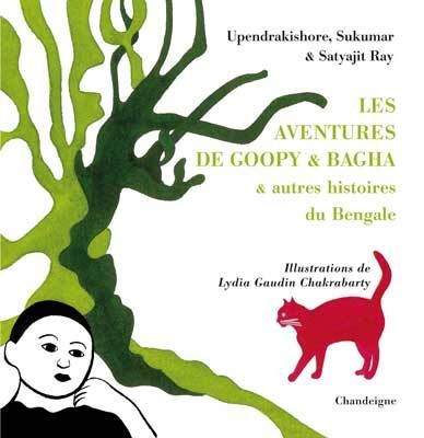LES AVENTURES DE GOOPY ET BAGHA, AUTRES HISTOIRES DU BENGALE