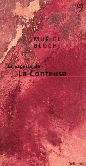 LA SAGESSE DE LA CONTEUSE