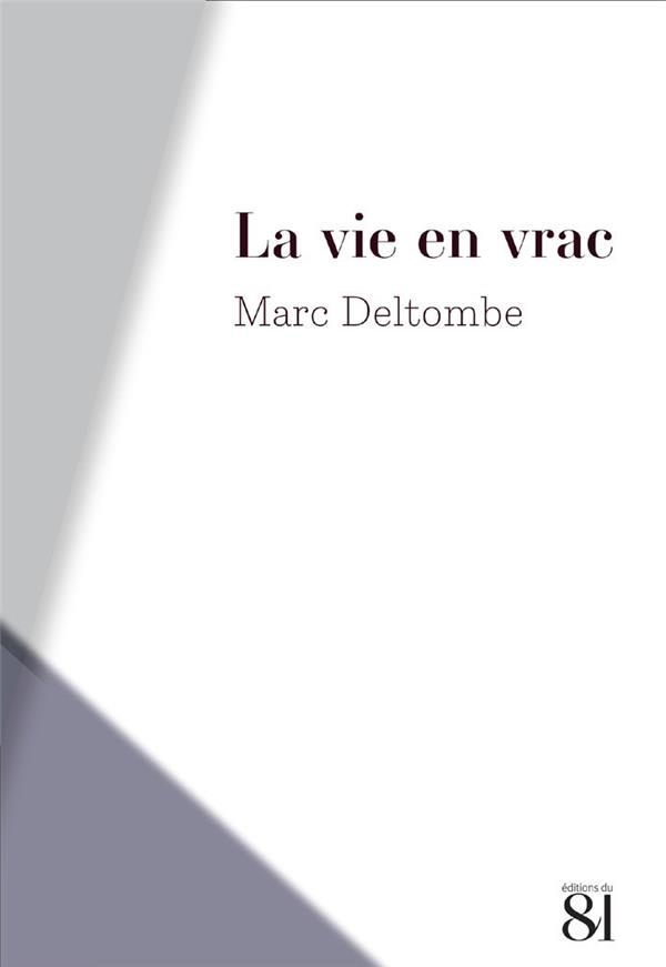 LA VIE EN VRAC