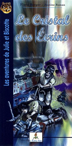 LE CRISTAL DES ECRINS (TOME 4)