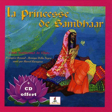 LA PRINCESSE DE SAMBHAAR - RAJAN, ENFANT D'INDE - LIVRE + CD