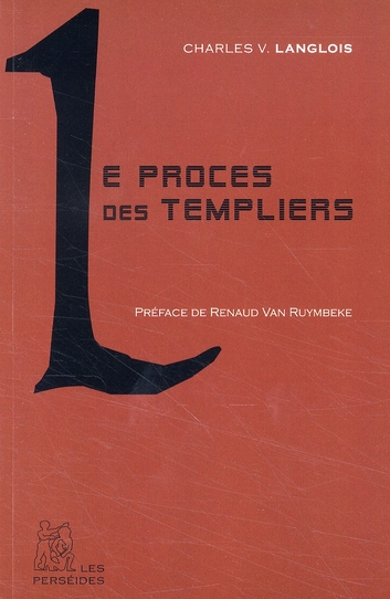 LE PROCES DES TEMPLIERS