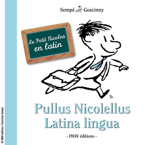 LE PETIT NICOLAS EN LATIN - PULLUS NICOLELLUS