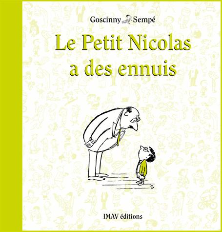 LE PETIT NICOLAS A DES ENNUIS