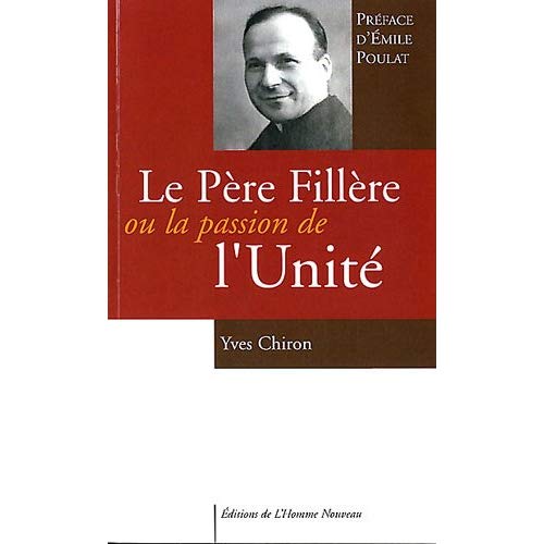 LE PERE FILLERE OU LA PASSION DE L'UNITE