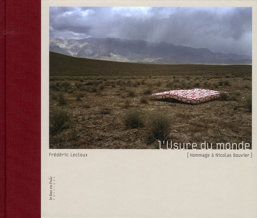 L'USURE DU MONDE  - HOMMAGE A NICOLAS BOUVIER