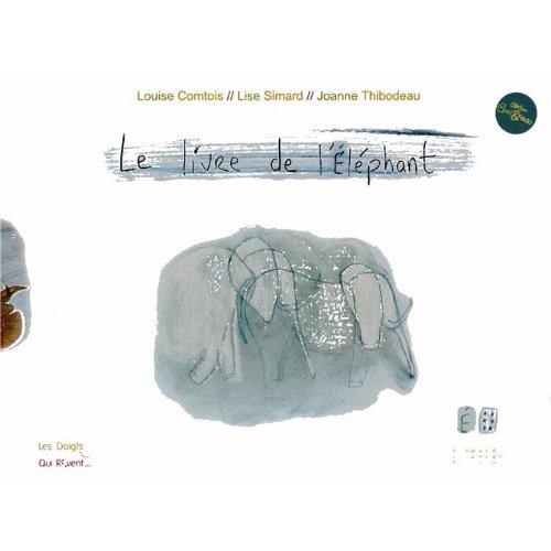 LES LIVRES DES ZANIMOTS- LE LIVRE DE L'ELEPHANT