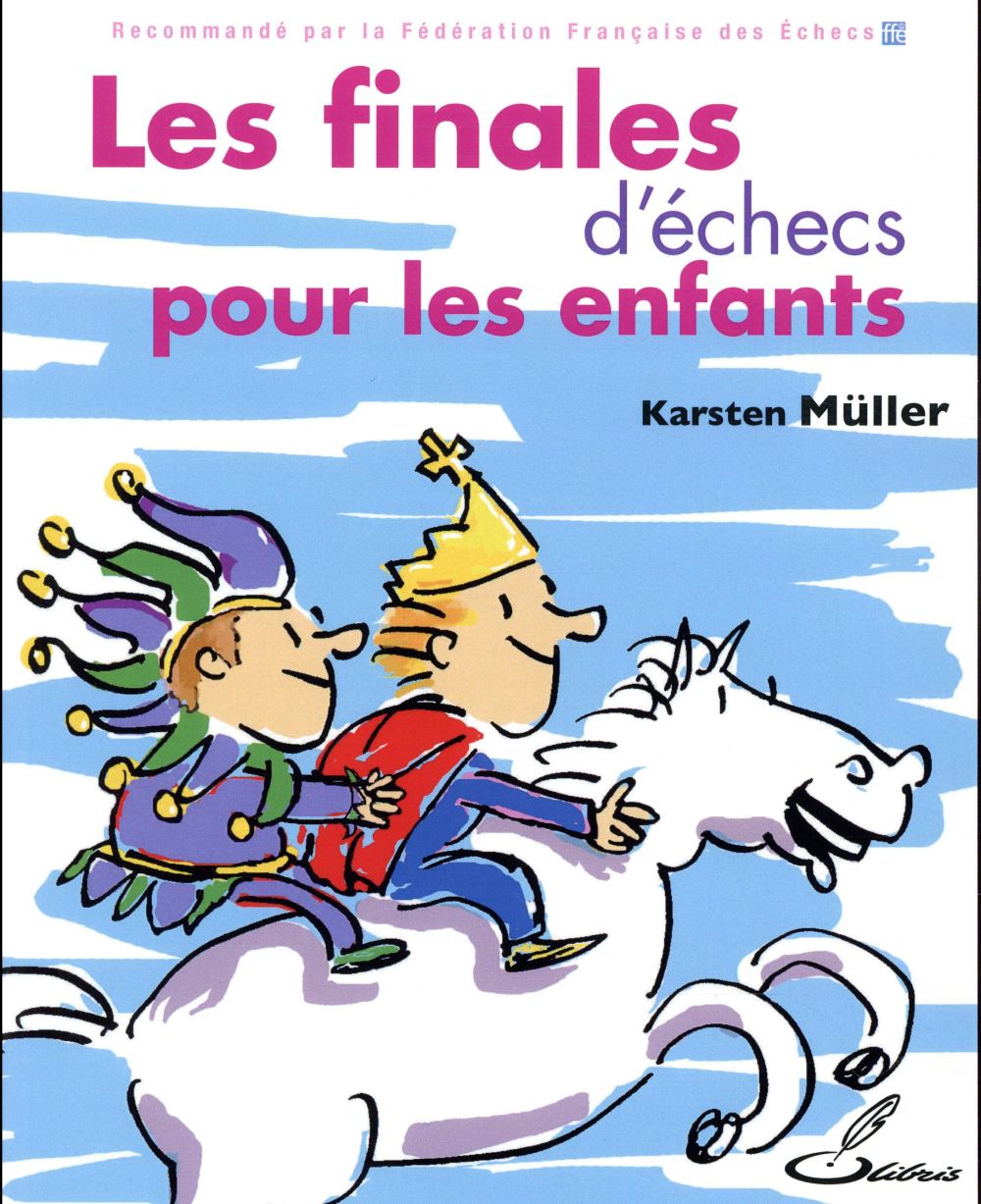 LES FINALES D'ECHECS POUR LES ENFANTS