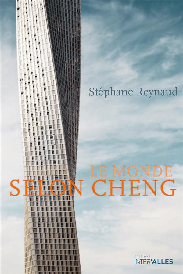 LE MONDE SELON CHENG - UN CONTE CONTEMPORAIN