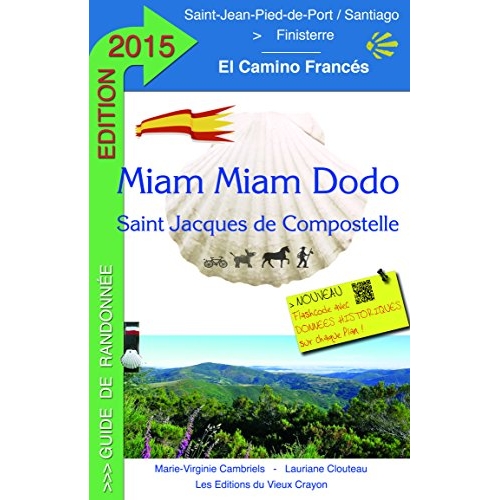MIAM-MIAM-DODO CAMINO FRANCES 2015 (DE SAINT-JEAN-PIED-DE-PORT A SANTIAGO)