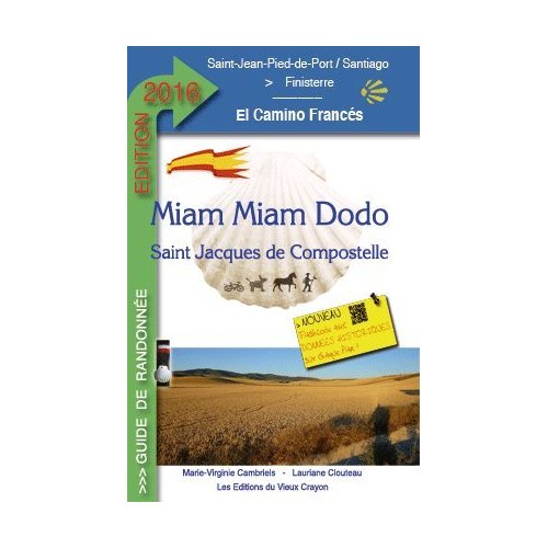 MIAM-MIAM-DODO CAMINO FRANCES 2016 (DE SAINT-JEAN-PIED-DE-PORT A SANTIAGO)