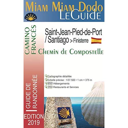 MIAM-MIAM-DODO CAMINO FRANCES EDITION 2019 (RONCEVAUX/SANTIAGO)