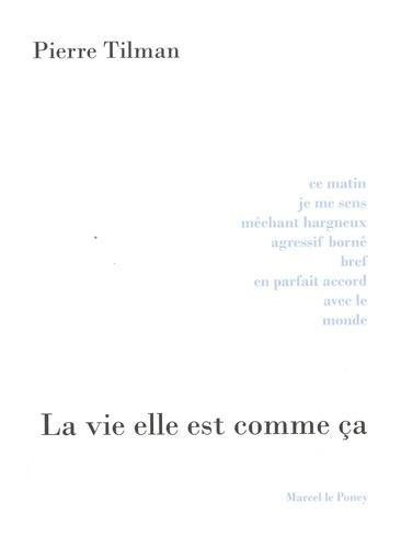 LA VIE ELLE EST COMME CA