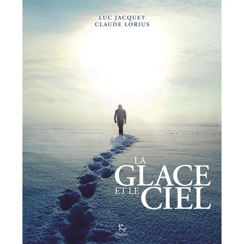 LA GLACE ET LE CIEL