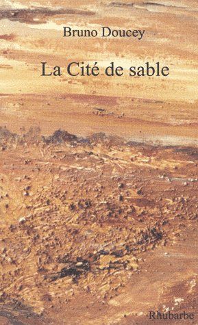 LA CITE DE SABLE ; NOUVELLES