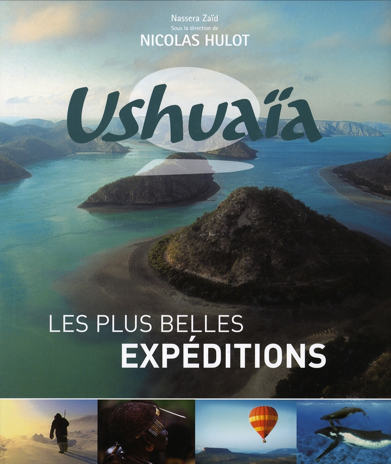 USHUAIA - LES PLUS BELLES EXPEDITIONS