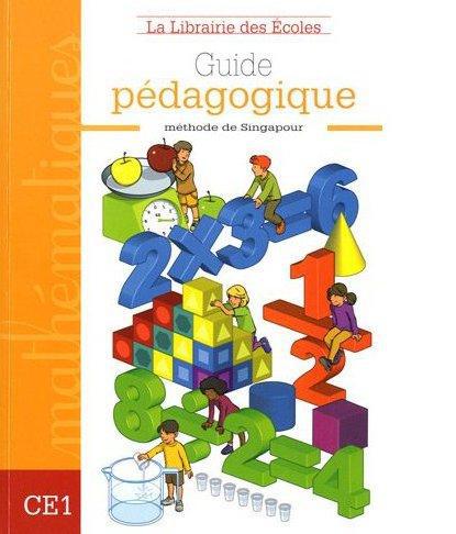 METHODE DE SINGAPOUR CE1 (2007) - GUIDE PEDAGOGIQUE