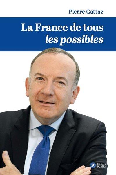 LA FRANCE DE TOUS LES POSSIBLES