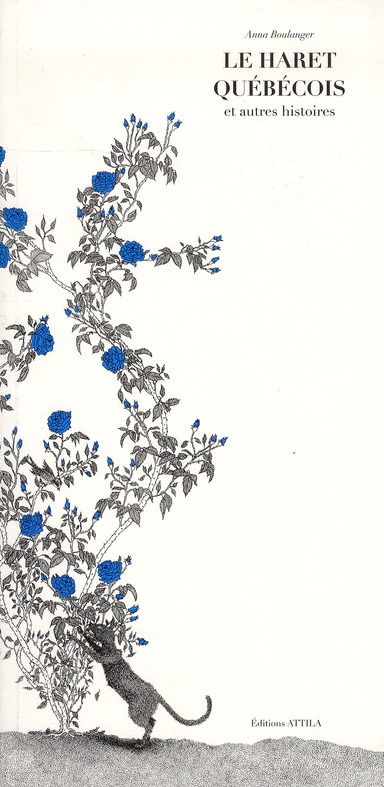 LE HARET QUEBECOIS ET AUTRES HISTOIRES