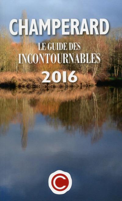 CHAMPERARD : LE GUIDE DES INCONTOURNABLES 2016