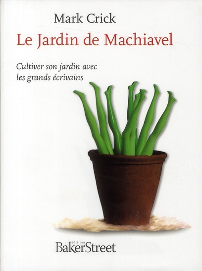 LE JARDIN DE MACHIAVEL