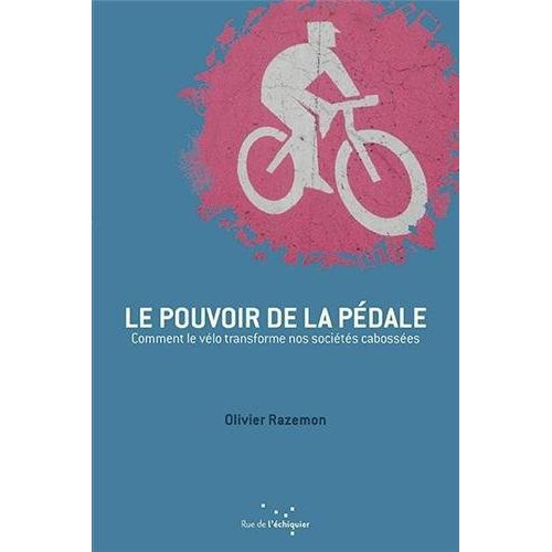 LE POUVOIR DE LA PEDALE