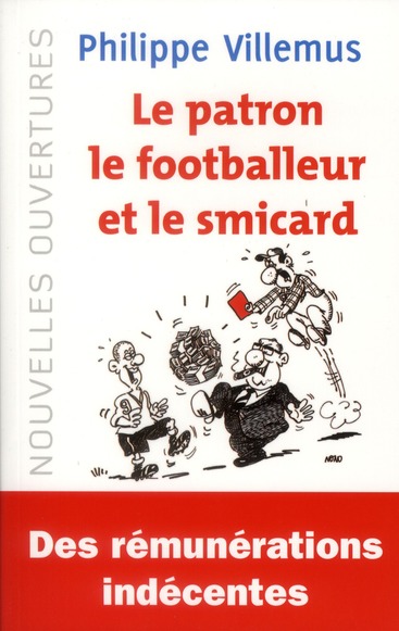 LE PATRON, LE FOOTBALLEUR ET LE SMICARD
