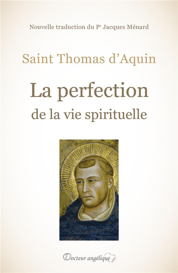 LA PERFECTION DE LA VIE SPIRITUELLE