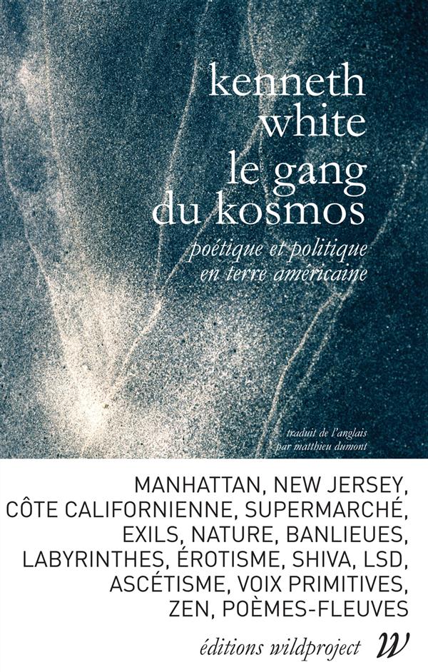 LE GANG DU KOSMOS - POETIQUE ET POLITIQUE EN TERRE AMERICAINE