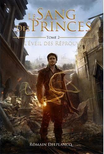 LE SANG DES PRINCES T02 - L'EVEIL DES REPROUVES