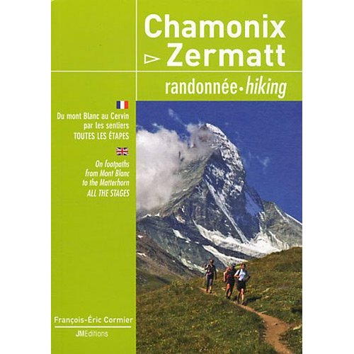 CHAMONIX-ZERMATT, RANDONNEE PAR LES SENTIERS