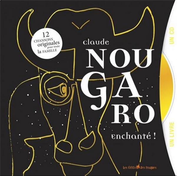 CLAUDE NOUGARO, ENCHANTE !